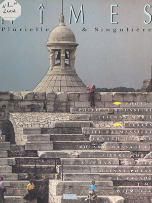 cover image of Nîmes, plurielle et singulière